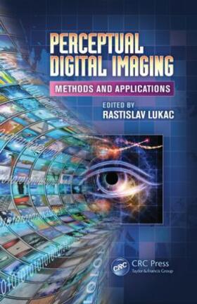Lukac |  Perceptual Digital Imaging | Buch |  Sack Fachmedien