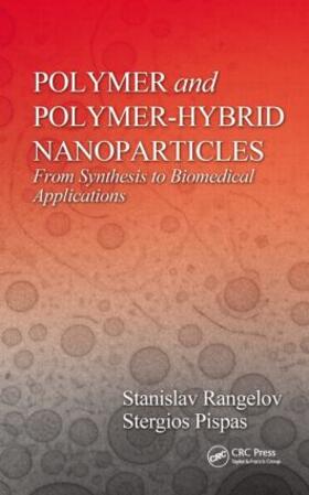 Rangelov / Pispas |  Polymer and Polymer-Hybrid Nanoparticles | Buch |  Sack Fachmedien