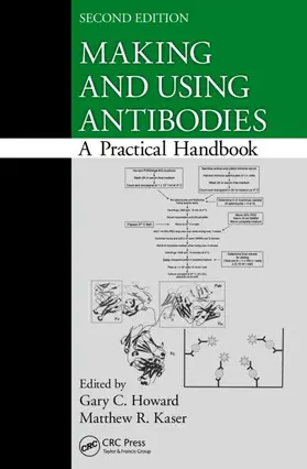 Howard / Kaser |  Making and Using Antibodies | Buch |  Sack Fachmedien