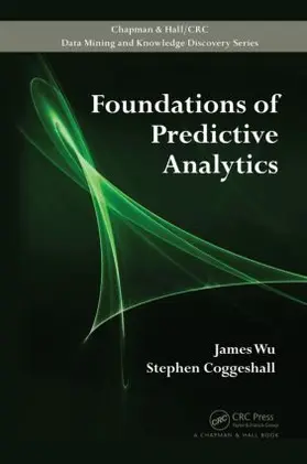 Wu / Coggeshall |  Foundations of Predictive Analytics | Buch |  Sack Fachmedien