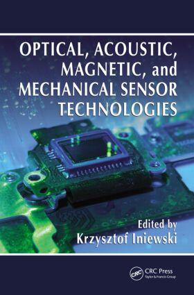 Iniewski |  Optical, Acoustic, Magnetic, and Mechanical Sensor Technologies | Buch |  Sack Fachmedien