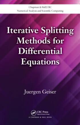 Geiser |  Iterative Splitting Methods for Differential Equations | Buch |  Sack Fachmedien