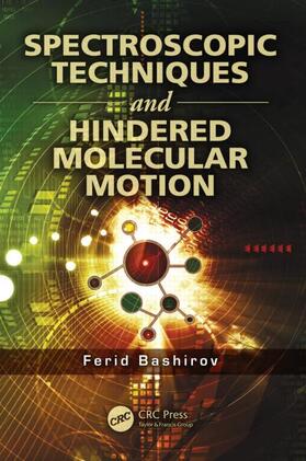 Bashirov |  Spectroscopic Techniques and Hindered Molecular Motion | eBook | Sack Fachmedien