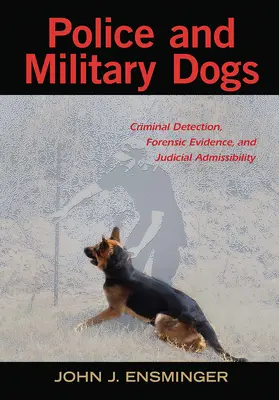 Ensminger |  Police and Military Dogs | Buch |  Sack Fachmedien