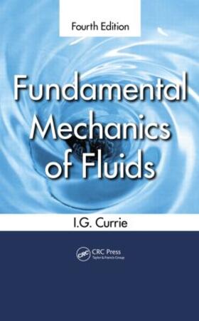 Currie |  Fundamental Mechanics of Fluids | Buch |  Sack Fachmedien