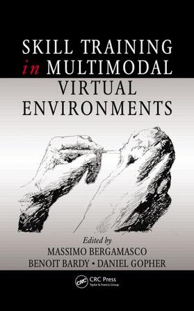 Bergamasco / Bardy / Gopher |  Skill Training in Multimodal Virtual Environments | Buch |  Sack Fachmedien