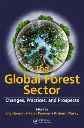 Hansen / Panwar / Vlosky |  The Global Forest Sector | Buch |  Sack Fachmedien