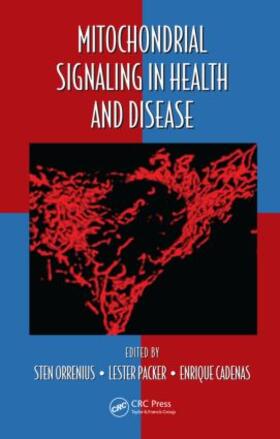 Orrenius / Packer / Cadenas |  Mitochondrial Signaling in Health and Disease | Buch |  Sack Fachmedien