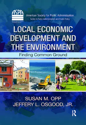 Opp / Osgood / Osgood, Jr. |  Local Economic Development and the Environment | Buch |  Sack Fachmedien