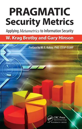 Brotby / Hinson |  PRAGMATIC Security Metrics | Buch |  Sack Fachmedien