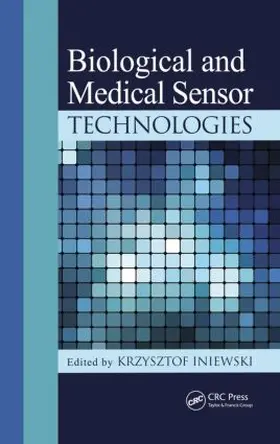 Iniewski |  Biological and Medical Sensor Technologies | Buch |  Sack Fachmedien