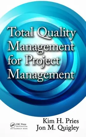 Pries / Quigley |  Total Quality Management for Project Management | Buch |  Sack Fachmedien