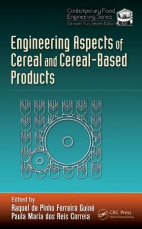 Ferreira Guine / Correia |  Engineering Aspects of Cereal and Cereal-Based Products | Buch |  Sack Fachmedien