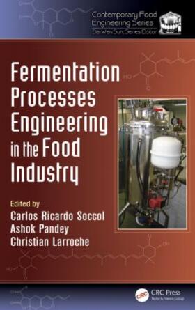 Soccol / Pandey / Larroche |  Fermentation Processes Engineering in the Food Industry | Buch |  Sack Fachmedien