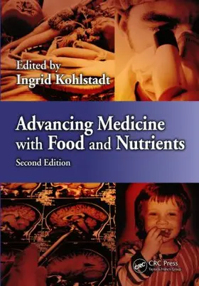 Kohlstadt |  Advancing Medicine with Food and Nutrients | Buch |  Sack Fachmedien