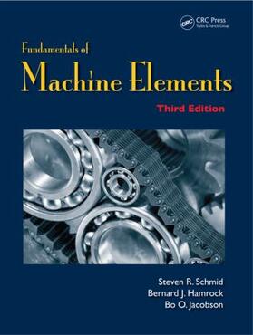 Schmid / Hamrock / Jacobson |  Fundamentals of Machine Elements | Buch |  Sack Fachmedien