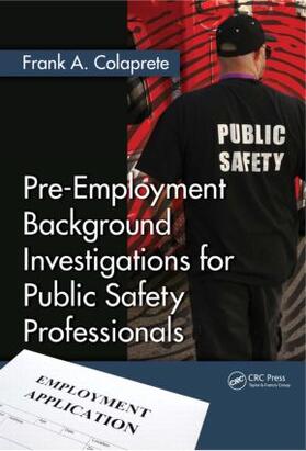 Colaprete |  Pre-Employment Background Investigations for Public Safety Professionals | Buch |  Sack Fachmedien