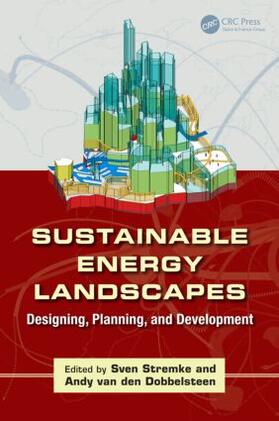 Stremke / Dobbelsteen |  Sustainable Energy Landscapes | Buch |  Sack Fachmedien