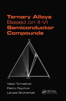 Tomashyk / Feychuk / Shcherbak |  Ternary Alloys Based on II-VI Semiconductor Compounds | Buch |  Sack Fachmedien