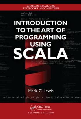 Lewis |  Introduction to the Art of Programming Using Scala | Buch |  Sack Fachmedien