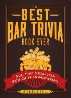 O'Neill |  The Best Bar Trivia Book Ever | eBook | Sack Fachmedien