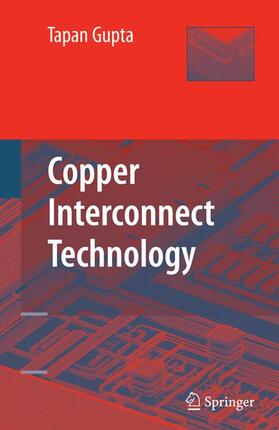 Gupta |  Copper Interconnect Technology | Buch |  Sack Fachmedien