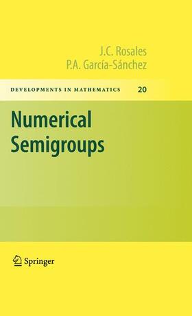 Rosales / García-Sánchez |  Numerical Semigroups | Buch |  Sack Fachmedien