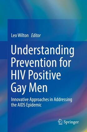 Wilton |  Understanding Prevention for HIV Positive Gay Men | Buch |  Sack Fachmedien