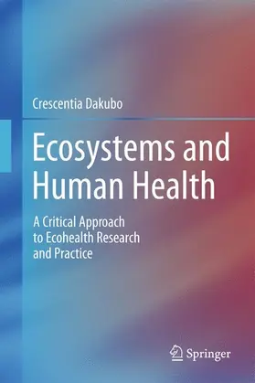 Dakubo |  Ecosystems and Human Health | Buch |  Sack Fachmedien