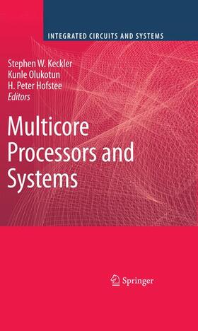 Keckler / Olukotun / Hofstee |  Multicore Processors and Systems | Buch |  Sack Fachmedien