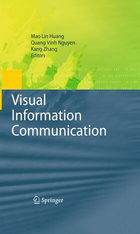 Huang / Nguyen / Zhang |  Visual Information Communication | Buch |  Sack Fachmedien