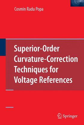 Popa |  Superior-Order Curvature-Correction Techniques for Voltage References | Buch |  Sack Fachmedien
