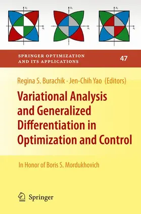 Yao / Burachik |  Variational Analysis and Generalized Differentiation in Optimization and Control | Buch |  Sack Fachmedien