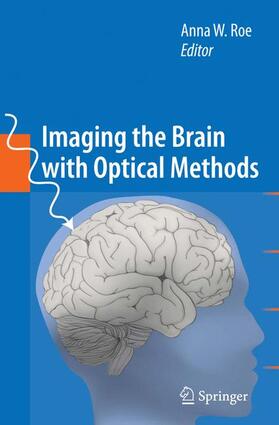 Roe |  Imaging the Brain with Optical Methods | Buch |  Sack Fachmedien