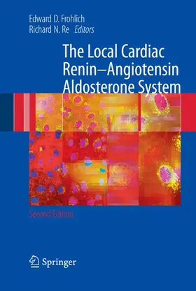 Re / Frohlich |  The Local Cardiac Renin-Angiotensin Aldosterone System | Buch |  Sack Fachmedien