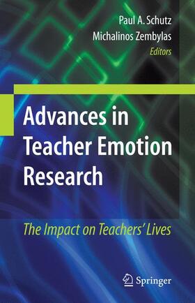 Schutz / Zembylas |  Advances in Teacher Emotion Research | Buch |  Sack Fachmedien