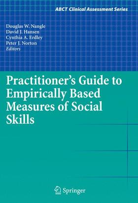 Nangle / Hansen / Erdley |  Practitioner's Guide to Empirically Based Measures of Social Skills | Buch |  Sack Fachmedien