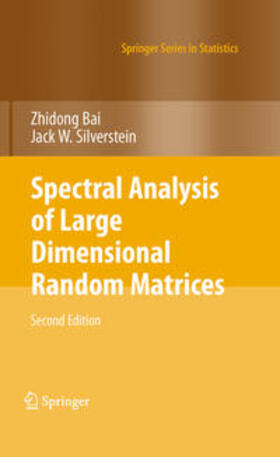 Bai / Silverstein |  Spectral Analysis of Large Dimensional Random Matrices | eBook | Sack Fachmedien