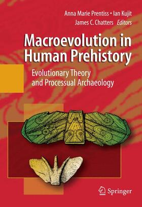 Prentiss / Kuijt / Chatters |  Macroevolution in Human Prehistory | Buch |  Sack Fachmedien