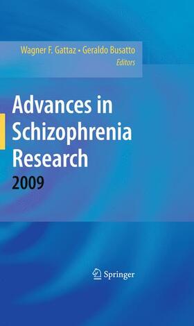 Gattaz / Busatto Filho |  Advances in Schizophrenia Research 2009 | Buch |  Sack Fachmedien