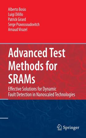 Bosio / Dilillo / Girard |  Advanced Test Methods for Srams | Buch |  Sack Fachmedien