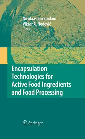 Zuidam / Nedovic |  Encapsulation Technologies for Active Food Ingredients and Food Processing | Buch |  Sack Fachmedien