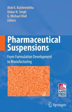 Kulshreshtha / Wall / Singh |  Pharmaceutical Suspensions | Buch |  Sack Fachmedien