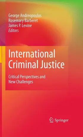 Andreopoulos / Barberet / Levine |  International Criminal Justice | Buch |  Sack Fachmedien