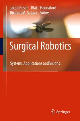 Rosen / Hannaford / Satava |  Surgical Robotics | Buch |  Sack Fachmedien