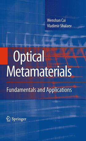 Shalaev / Cai |  Optical Metamaterials | Buch |  Sack Fachmedien