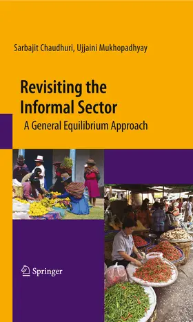 Chaudhuri / Mukhopadhyay |  Revisiting the Informal Sector | eBook | Sack Fachmedien