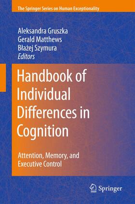 Gruszka / Matthews / Szymura |  Handbook of Individual Differences in Cognition | Buch |  Sack Fachmedien
