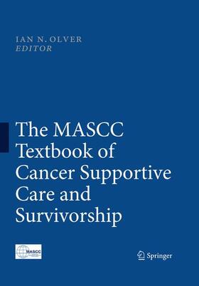 Olver | The MASCC Textbook of Cancer Supportive Care and Survivorship | Buch | 978-1-4419-1224-4 | sack.de