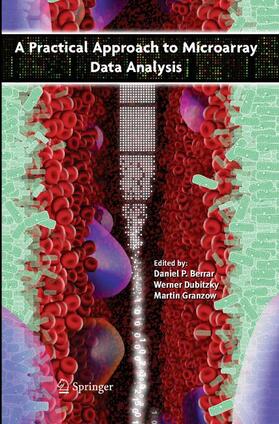 Berrar / Dubitzky / Granzow |  A Practical Approach to Microarray Data Analysis | Buch |  Sack Fachmedien